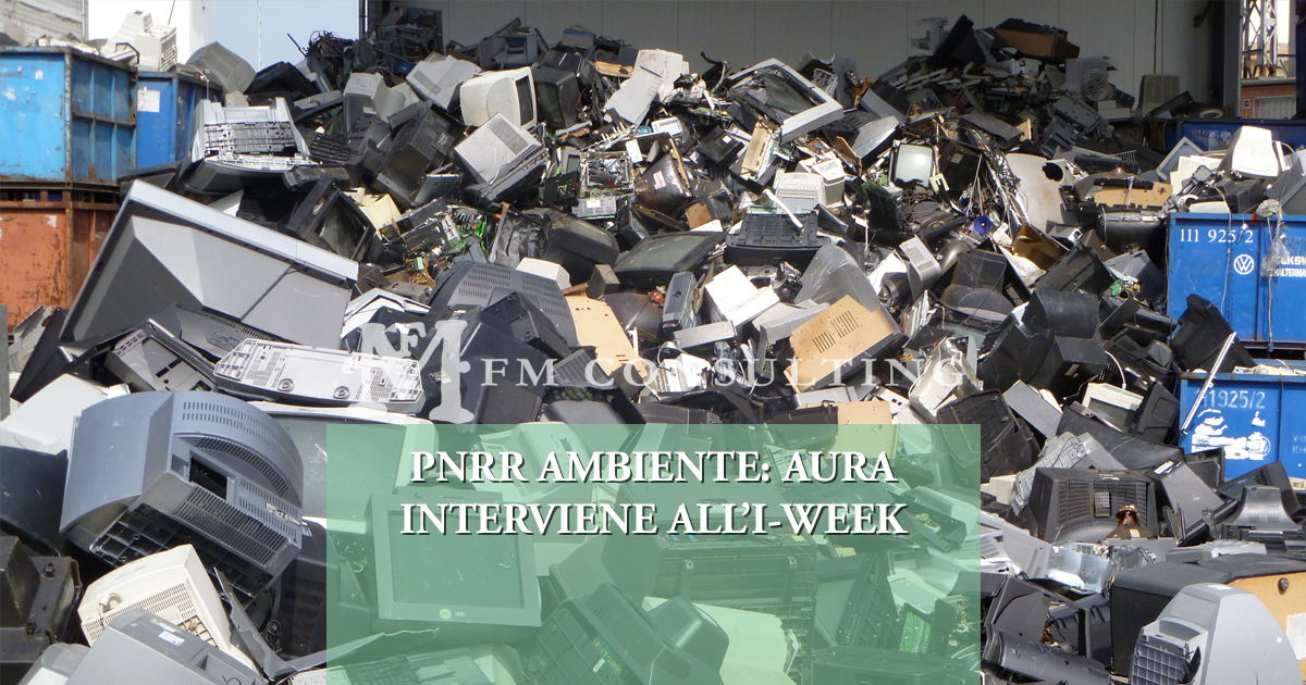 fm consulting Pnrr ambiente Aura interviene all’I-Week